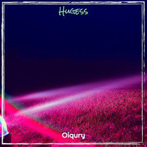 Oiqury - Hugess