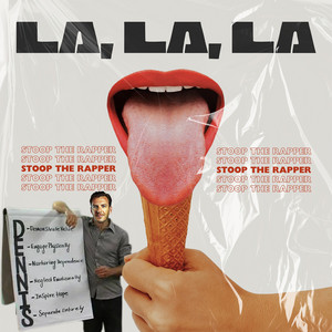 La, La, La by Stoop the Rapper