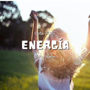 Energía by Cata Flow