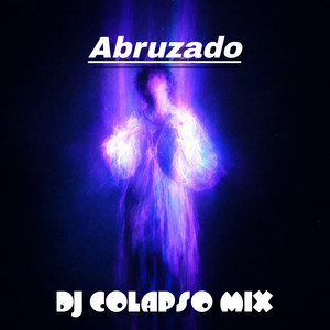 Abruzado by DJ COLAPSO MIX
