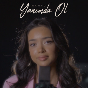 Mahru - Yanımda Ol