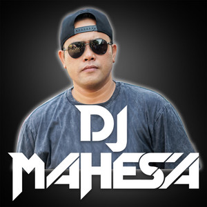 MEKETUMPLIR by DJ Mahesa