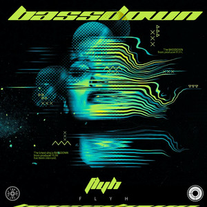 Bass Down by Flyh, Trailblazers Radar, 星尘纪之声