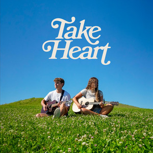 Take Heart by Lightvessel Worship