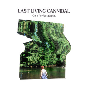 Full Circle by Last Living Cannibal