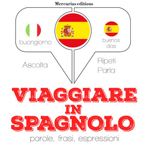 Viaggiare in Spagnolo (
