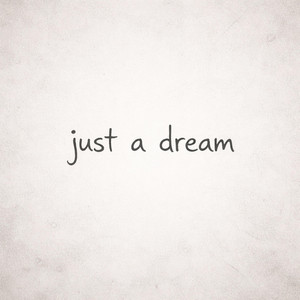 Just a Dream by YungMischief