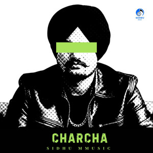 Sidhu Mmusic - CHARCHA