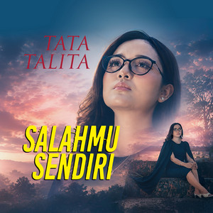 Salahmu Sendiri by Tata Talita