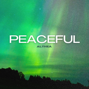 Peaceful (Radio Edit) by Althea