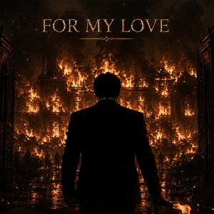 For My Love