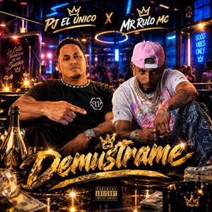 Demuestrame by Mr Rulo Mc, Pj el Único