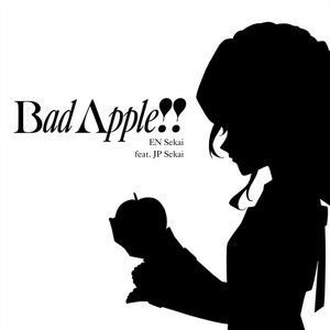 Bad Apple!! - song and lyrics by EN Sekai, JP Sekai | Spotify