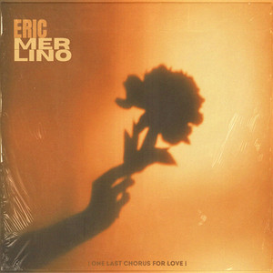 One Last Chorus for Love by Eric Merlino