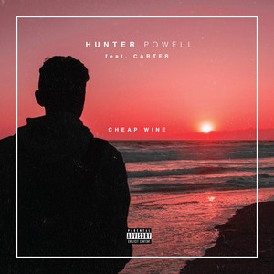 Cheap Wine by Hunter Powell, CaRter