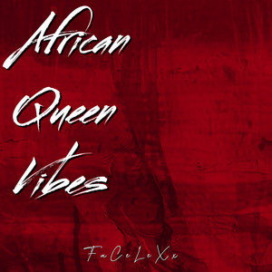 African Queen Vibes by FaCeLeXx
