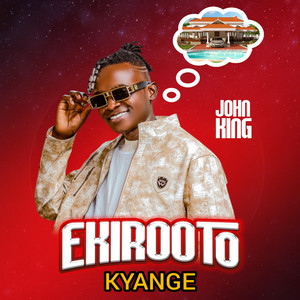 John king music - Ekirooto Kyange