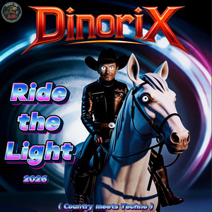 Ride the Light - 2026 Remix by DinoriX