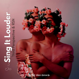 Sing It Louder by Third Perspective, RSN