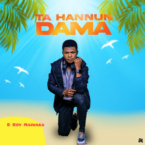 D Boy Maiwaka - Munanan Dai