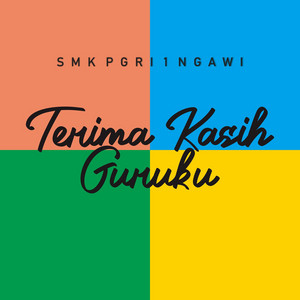 SMK PGRI 1 NGAWI - Thank You, My Teacher (feat. Grace Shinta Naomi Sihite)