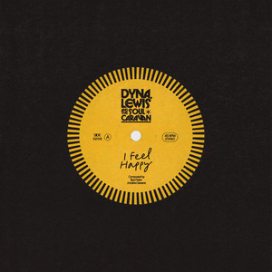 I Feel Happy by Dyna Lewis and the Soul Caravan