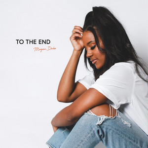Megan Duke - To the End
