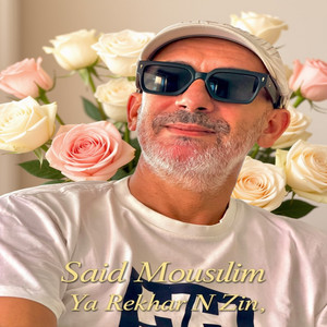 Ya Rekhar N Zin by Said Mouslim