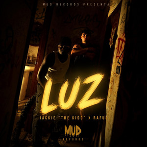 LUZ by Mud Records, Jaackie, Rafus