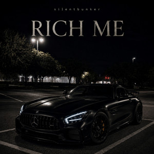 RICH ME - Slowed by silentbunker