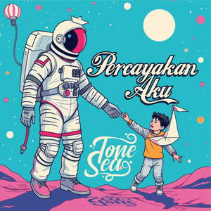 Percayakan Aku by Tonesea