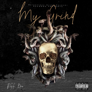 My Grind by RGF Dre