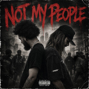 Not My People by Gavin Copeland, JaYy Wick