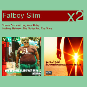 A 洋楽 Way Come You've Fatboy Slim Long Baby