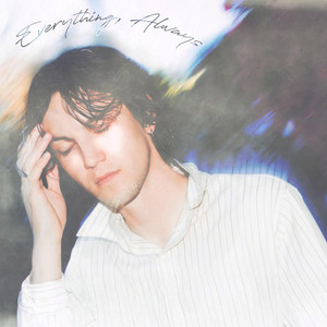 Everything, Always by Lucca Dohr
