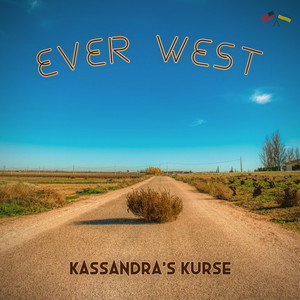 Kassandra's Kurse — Ever West