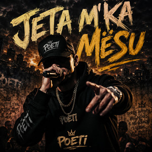 Jeta Mka Mesu by Poeti Rruges