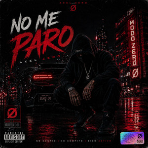 No Me Paro by Axel Zero