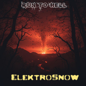Run to Hell by ElektroSnow