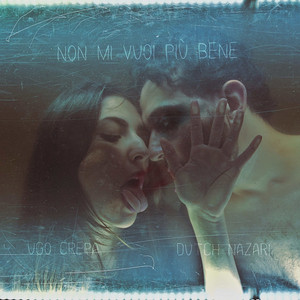 Non mi vuoi più bene by Ugo Crepa, Dutch Nazari