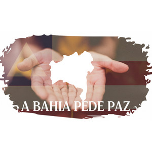 A Bahia Pede Paz