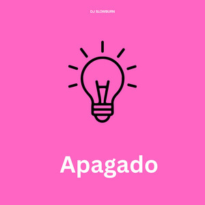Apagado by DJ SlowBurn