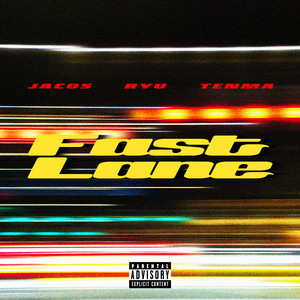 Fast Lane (feat. RYU, TENMA & Jacos) by Y's CAMP, RYU, TENMA, Jacos