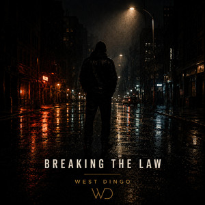 Breaking The Law by West Dingo