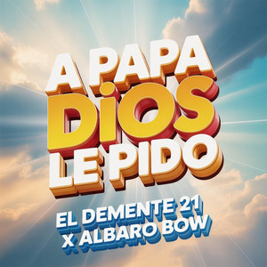 A Papa Dios Le Pido by La Aldea De La Hoja, Albaro bow