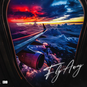 Fly Away by ERO