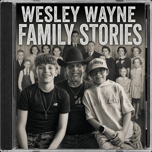 Family Stories by Wesley Wayne