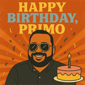Happy Birthday Primo - Single by Capone De Leon | Spotify