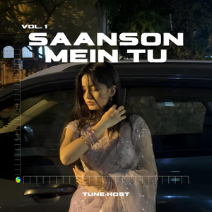 Saanson Mein Tu by Tune Host