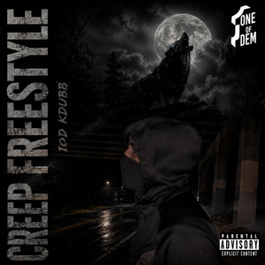Creep Feestyle by 1OD KDUBB